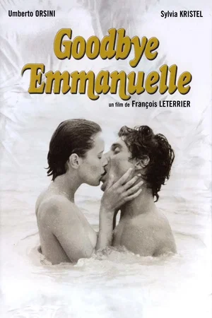 Affiche du film : Goodbye Emmanuelle