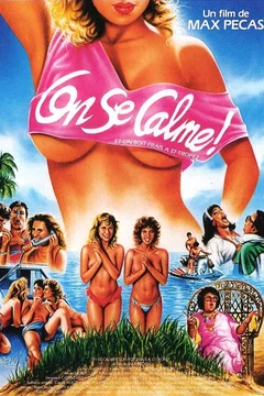Affiche du film On se calme et on boit frais à Saint-Tropez