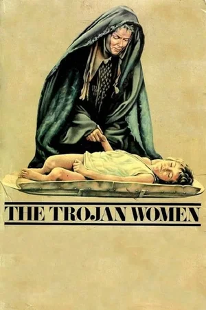 Affiche du film : The Trojan Women