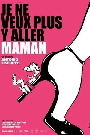 Photo 1 du film : Je ne veux plus y aller maman