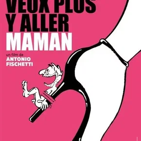 Photo du film : Je ne veux plus y aller maman