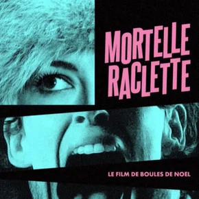 Photo du film : Mortelle raclette