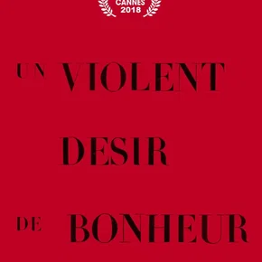 Photo du film : Un violent désir de bonheur