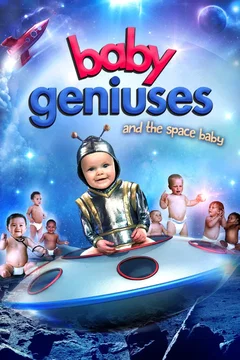 Affiche du film = Baby Geniuses and the Space Baby