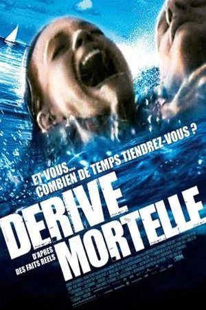 Affiche du film : Dérive Mortelle