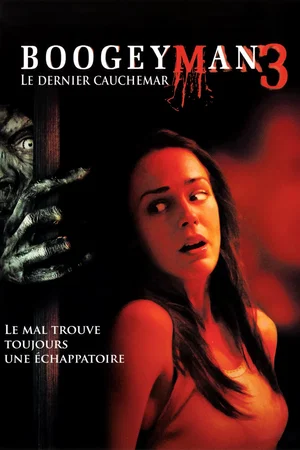 Affiche du film : Boogeyman 3 : Le Dernier cauchemar