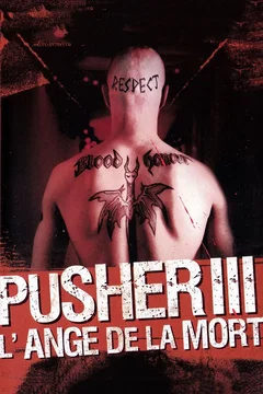 Affiche du film = Pusher III : L'Ange de la mort