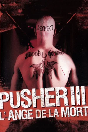 Affiche du film : Pusher III : L'Ange de la mort