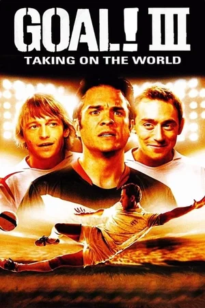 Affiche du film : Goal III - Taking On The World