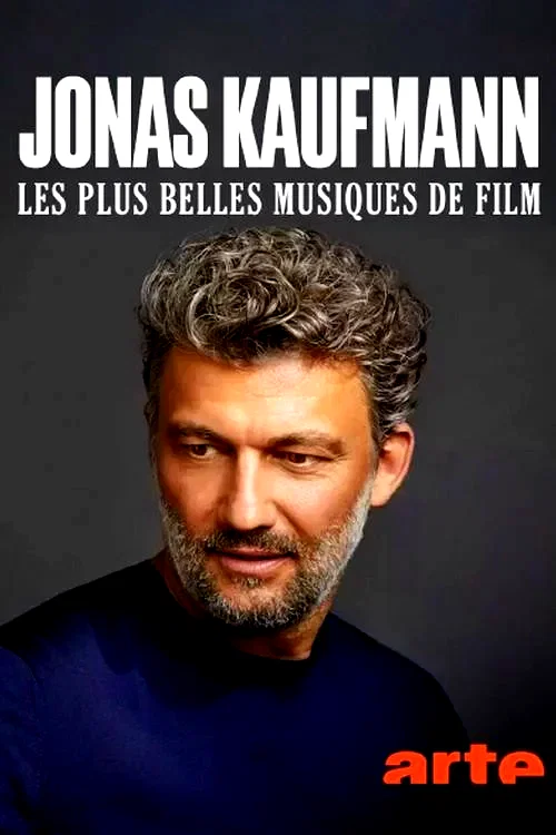 Affiche du film : Jonas Kaufmann, Les plus belles musiques de film