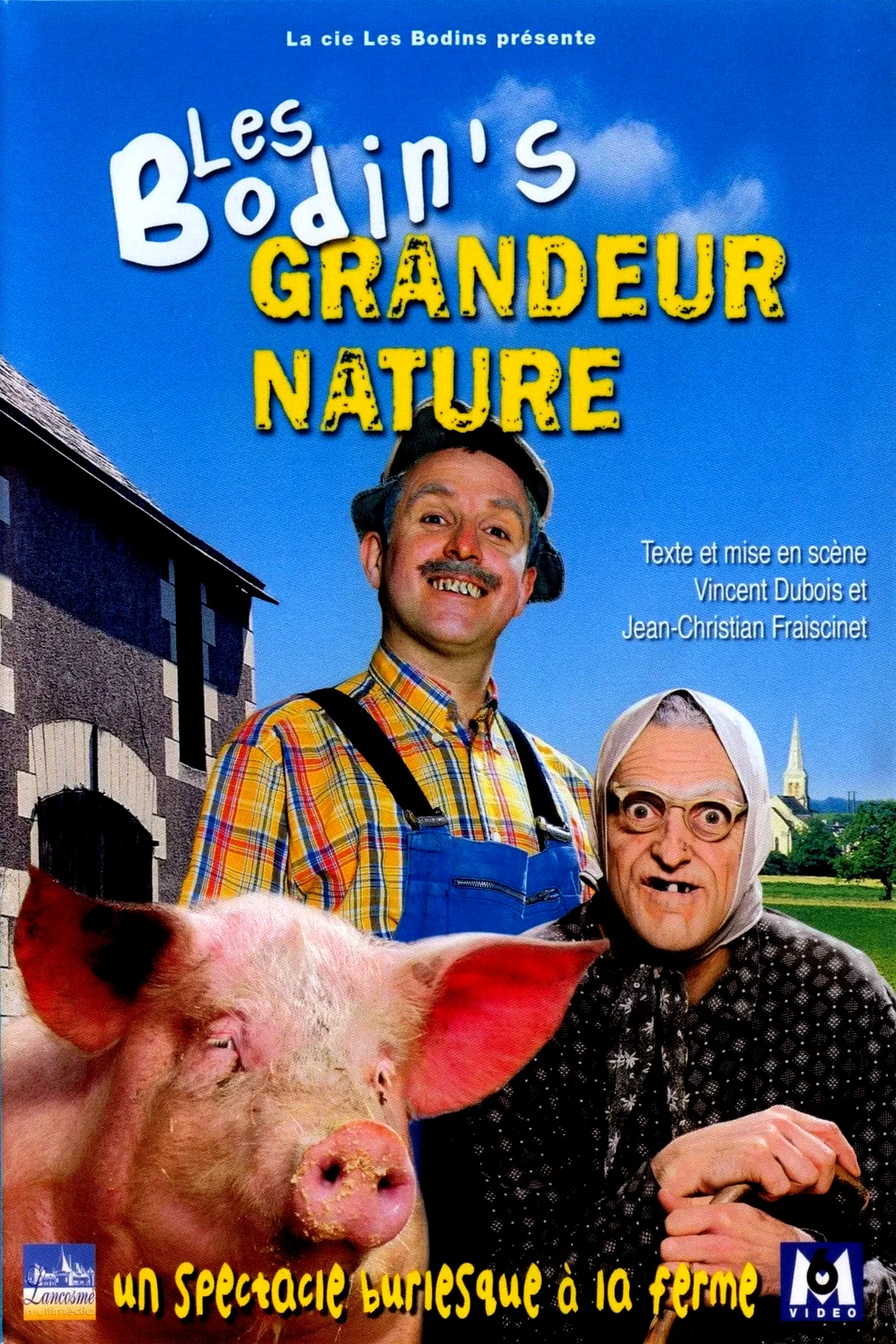 Affiche du film : Les Bodin's - Grandeur Nature