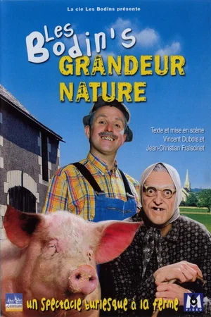 Affiche du film : Les Bodin's - Grandeur Nature