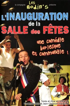 Affiche du film Les bodin's: l'inauguration de la salle des fêtes