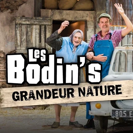 Miniature photo du film : Les Bodin's : Grandeur Nature (@Zenith de Limoges)