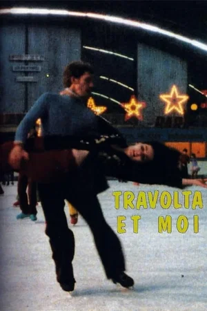 Affiche du film : Travolta et moi