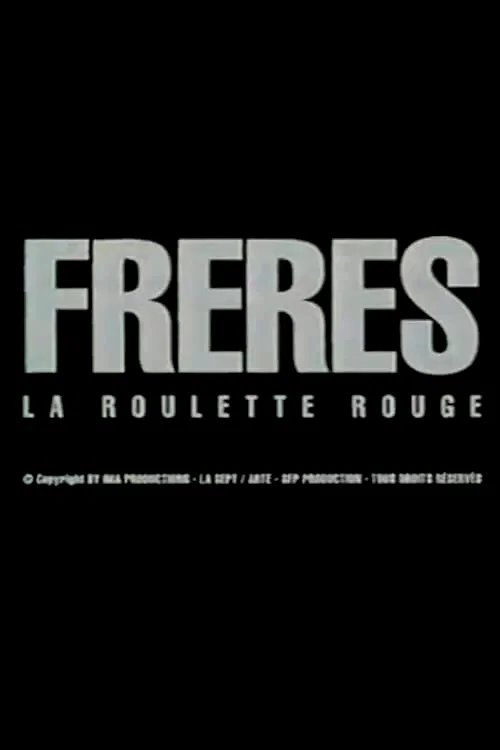 Affiche du film : Frères: la roulette rouge