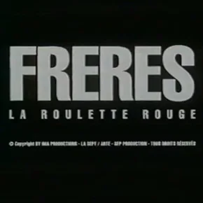 Photo du film : Frères: la roulette rouge