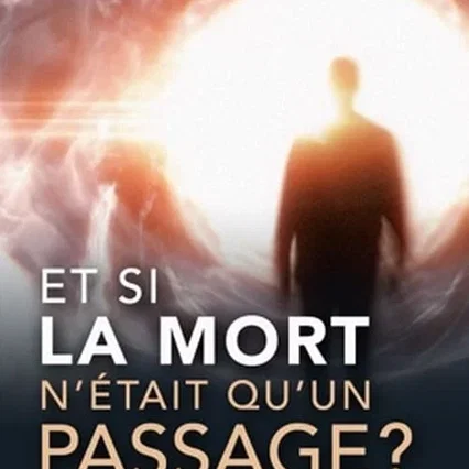 Miniature photo du film : Et si la mort n’était qu’un passage ?