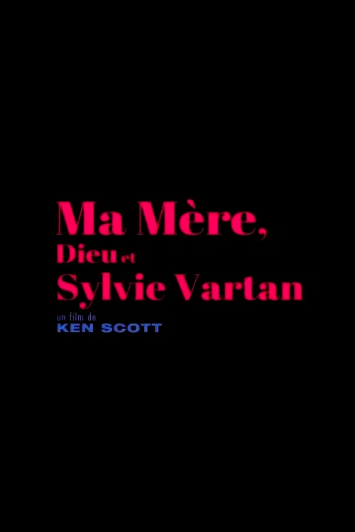 Photo du film : Ma mère, Dieu et Sylvie Vartan