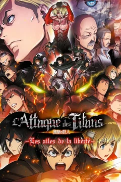 Affiche du film L'Attaque des Titans : Les Ailes de la liberté