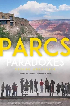 Affiche du film : Parcs Paradoxes - Voyage américain