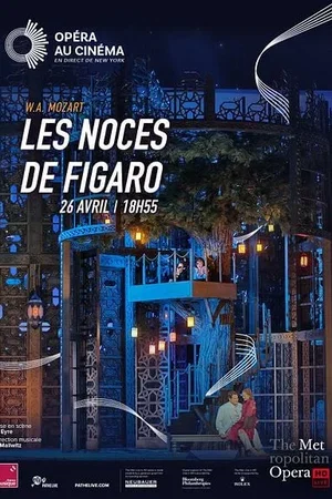 Affiche du film : The Metropolitan Opera : Les Noces de Figaro