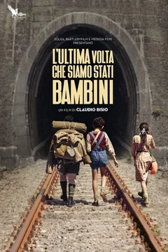 Affiche du film L'ultima volta che siamo stati bambini