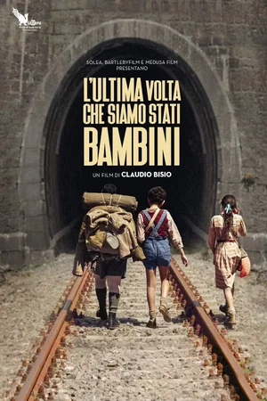 Affiche du film : L'ultima volta che siamo stati bambini