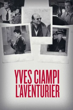 Affiche du film Yves Ciampi l'aventurier