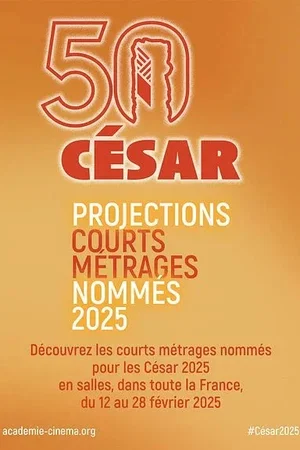 Affiche du film : Les Courts Métrages Nommés aux César 2025 – Programme 2