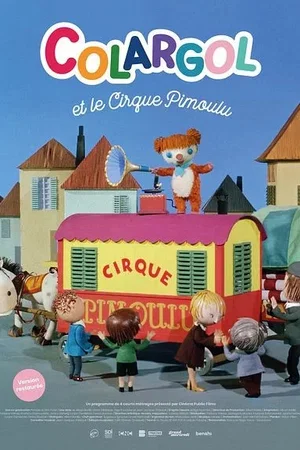 Affiche du film : Colargol et le Cirque Pimoulu