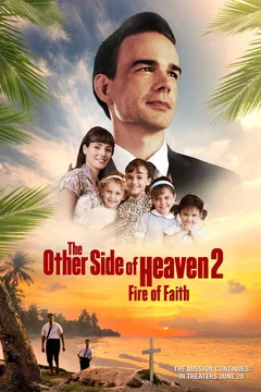 Affiche du film The Other Side of Heaven 2 : Fire of Faith