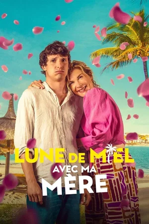 Affiche du film : Lune de miel avec ma mère