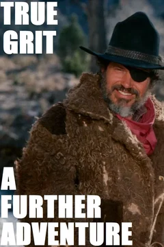 Affiche du film = True Grit : A Further Adventure