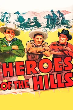 Affiche du film Heroes of the Hills