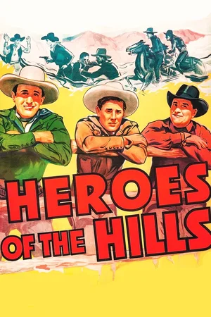 Affiche du film : Heroes of the Hills