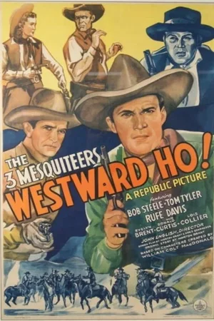 Affiche du film : Westward Ho
