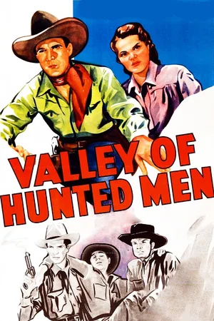 Affiche du film : Valley of Hunted Men