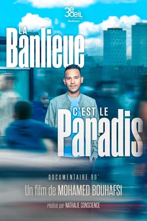 Affiche du film : La banlieue, c’est le paradis