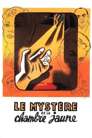Affiche du film : Le Mystère de la chambre jaune