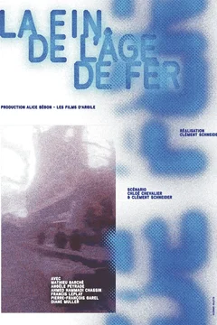 Affiche du film = La fin de l'âge de fer