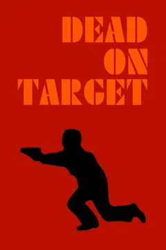 Affiche du film = Dead on Target
