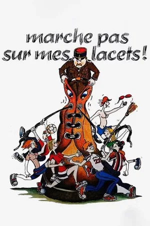 Photo du film : Marche pas sur mes lacets