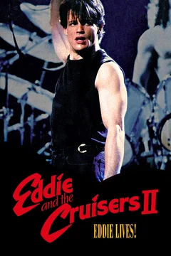 Affiche du film Eddie and the Cruisers II: Eddie Lives!