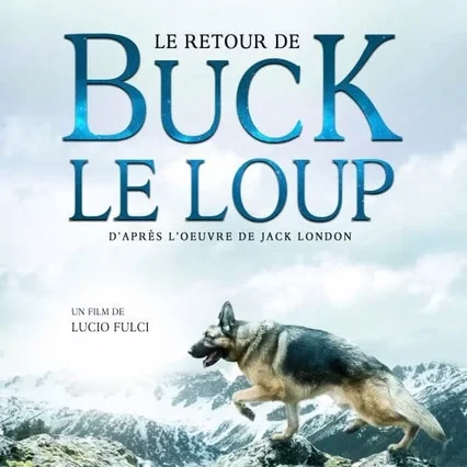 Miniature photo du film : Le Retour de Buck le loup