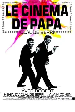 Affiche du film Le Cinéma de papa