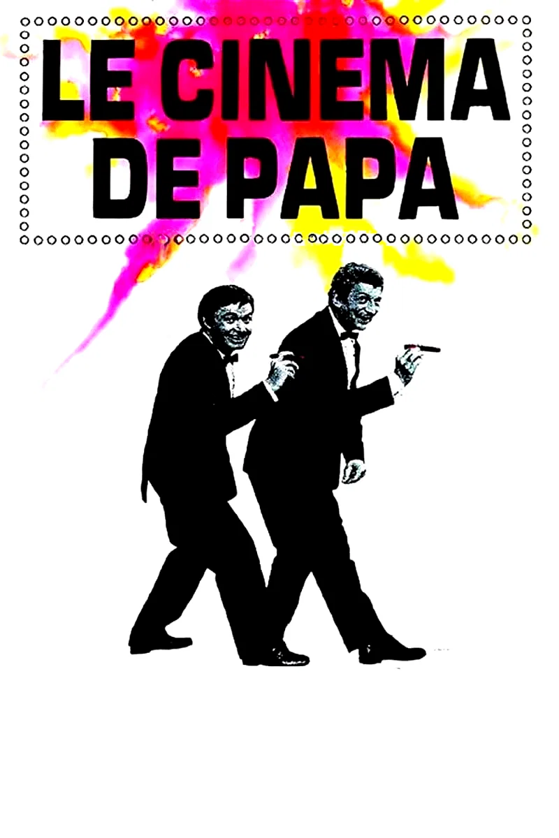 Photo du film : Le Cinéma de papa