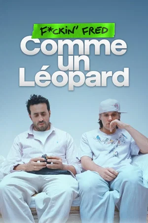 Affiche du film : F*ckin' Fred : Comme un Léopard
