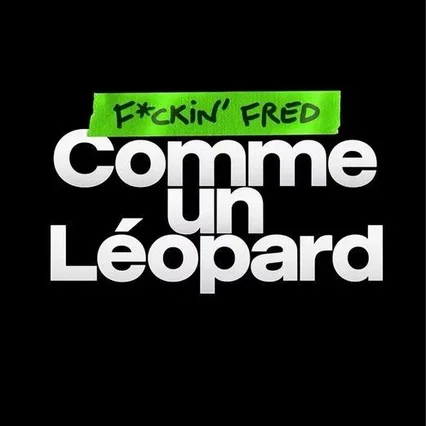 Miniature photo du film : F*ckin' Fred : Comme un Léopard