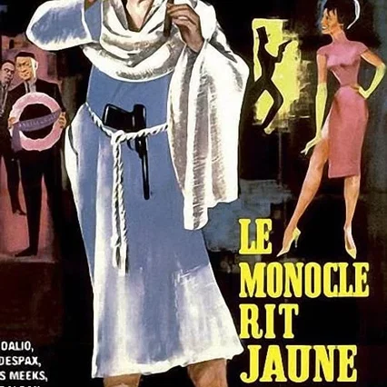 Miniature photo du film : Le Monocle rit jaune